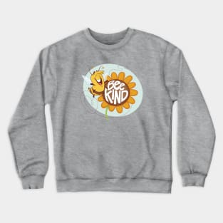Bee Kind! Crewneck Sweatshirt